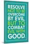 Combat Evil With Good Pope Francis Quote-null-Mounted Poster