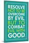 Combat Evil With Good Pope Francis Quote-null-Mounted Art Print