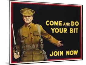 Come and Do Your Bit - Join Now World War I Recruiting Poster-null-Mounted Giclee Print