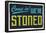 Come In We're Stoned (3D Black)-null-Framed Poster