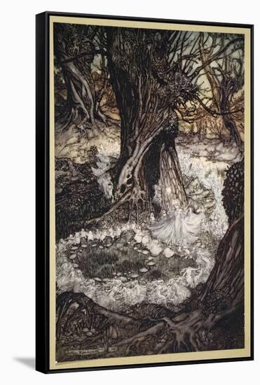 Come, Now a Roundel, Illustration from 'Midsummer Nights Dream' by William Shakespeare, 1908-Arthur Rackham-Framed Stretched Canvas