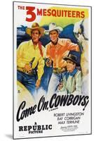 Come On, Cowboys, from Left: Robert Livingston, Ray Corrigan, Max Terhune, 1937-null-Mounted Art Print