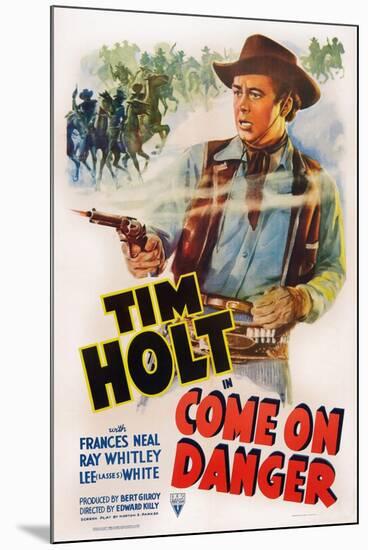 Come on Danger, Tim Holt, 1942-null-Mounted Art Print