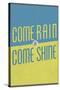 Come Rain or Come Shine-null-Stretched Canvas