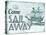 Come Sail Away-The Saturday Evening Post-Stretched Canvas