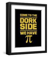 Come To The Dork Side Black-Color Me Happy-Framed Art Print