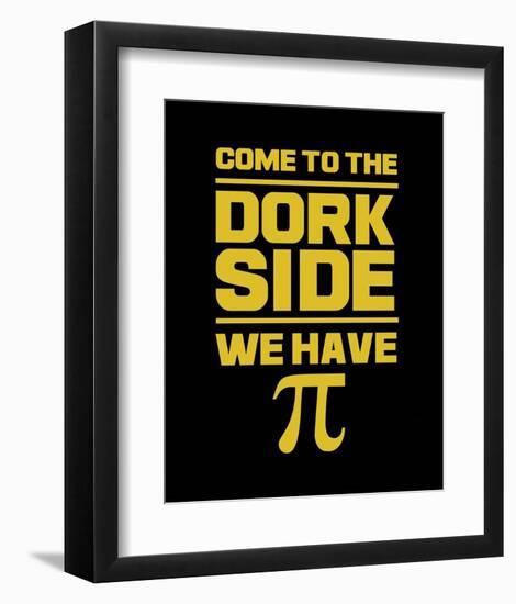 Come To The Dork Side Black-Color Me Happy-Framed Art Print