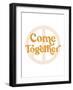 Come Together Vintage Graphic Peace Print-null-Framed Art Print