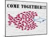 Come together!!!-Masterfunk collective-Mounted Art Print