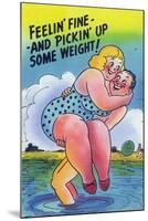 Comic Cartoon - Feelin' Fine and Picking Up Weight; Man Lifts Big Girl-Lantern Press-Mounted Art Print