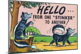 Comic Cartoon - Hello from One Stinker to Another; Two Skunks-Lantern Press-Mounted Art Print