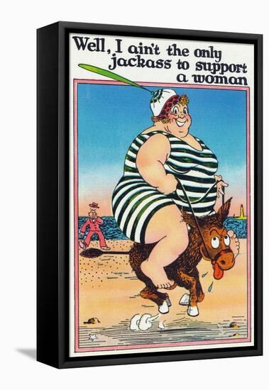 Comic Cartoon - I Ain't the Only Jackass to Support a Woman; Large Lady on Burro-Lantern Press-Framed Stretched Canvas