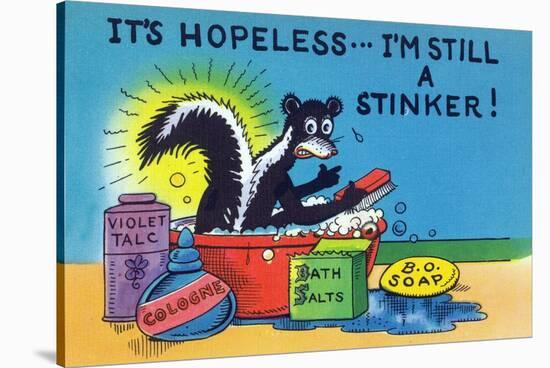 Comic Cartoon - Skunk Bathing; It's Hopeless, I'm Still a Stinker-Lantern Press-Stretched Canvas
