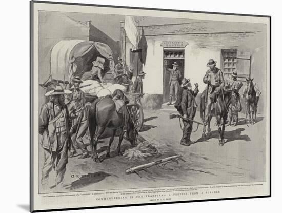 Commandeering in the Transvaal, a Protest from a Burgher-Charles Edwin Fripp-Mounted Giclee Print