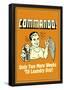 Commando Two Weeks Until Laundry day Funny Retro Poster-null-Framed Poster