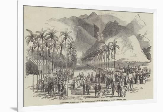 Commencement of the Works of the Petropolis Railway by the Emperor of Brazil-null-Framed Giclee Print