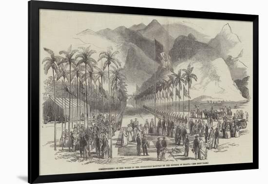 Commencement of the Works of the Petropolis Railway by the Emperor of Brazil-null-Framed Giclee Print