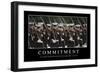 Commitment: Inspirational Quote and Motivational Poster-null-Framed Photographic Print