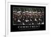 Commitment: Inspirational Quote and Motivational Poster-null-Framed Photographic Print