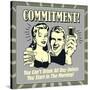 Commitment! You Can't Drink All Day Unless You Start in the Morning!-Retrospoofs-Stretched Canvas