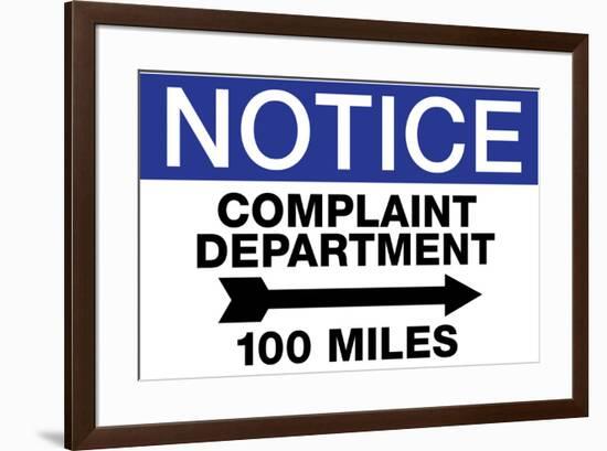 Complaint Department 100 Miles Notice-null-Framed Art Print