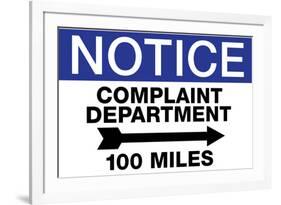 Complaint Department 100 Miles Notice-null-Framed Art Print