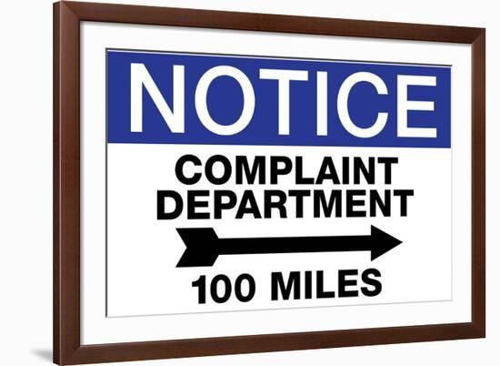 Complaint Department 100 Miles Notice-null-Framed Art Print