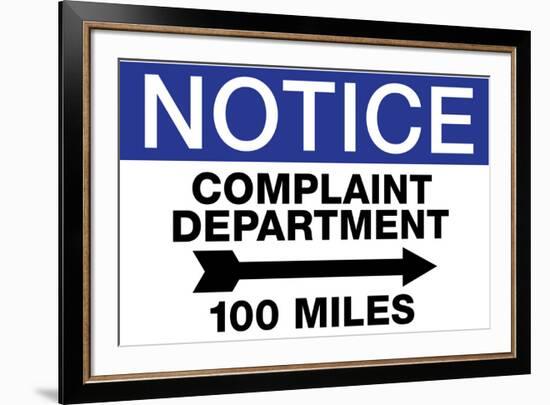 Complaint Department 100 Miles Notice-null-Framed Art Print