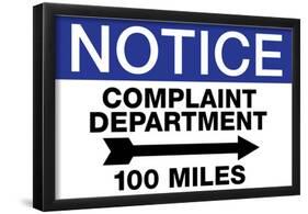 Complaint Department 100 Miles Notice-null-Framed Poster