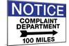 Complaint Department 100 Miles Notice-null-Mounted Poster