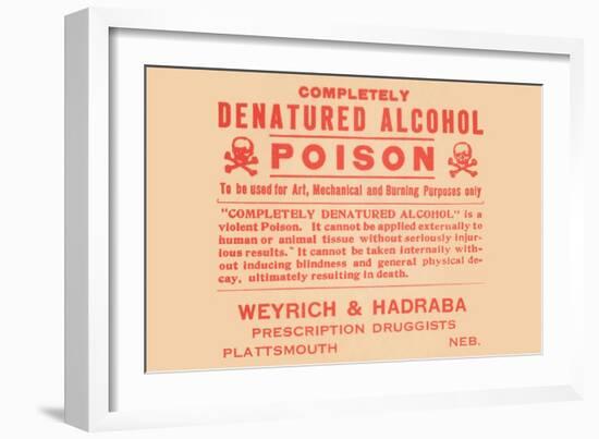 Completely Denatured Alcohol Poison-null-Framed Art Print