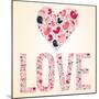 Concept Romantic Card with Heart Made of Cute Cartoon Birds with Word Love Made of Flowers in Pink-smilewithjul-Mounted Art Print