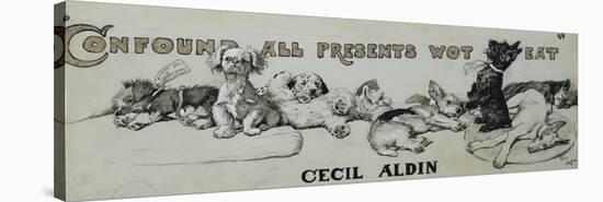 Confound All Presents Wot Eat-Cecil Aldin-Stretched Canvas