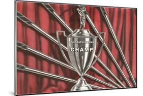 Congratulations Champ, Golf Trophy-null-Mounted Art Print