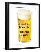 Congratulations Graduate, Let's Have a Beer-null-Framed Art Print