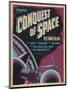 CONQUEST OF SPACE, poster art, 1955.-null-Mounted Art Print