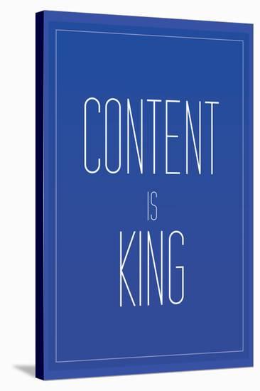 Content Is King-null-Stretched Canvas