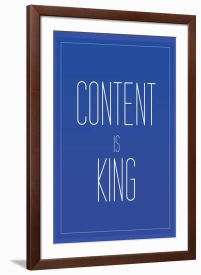 Content Is King-null-Framed Art Print