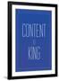 Content Is King-null-Framed Art Print