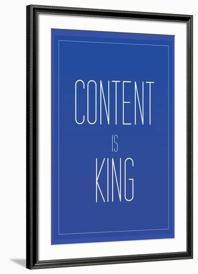 Content Is King-null-Framed Art Print