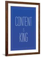 Content Is King-null-Framed Art Print