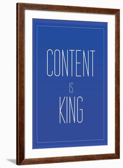 Content Is King-null-Framed Art Print