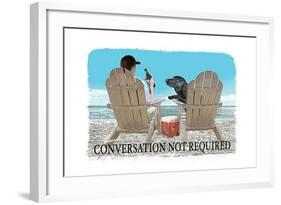 Conversation Not Required-Dog is Good-Framed Art Print