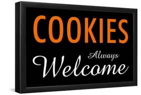 Cookies Always Welcome-null-Framed Poster