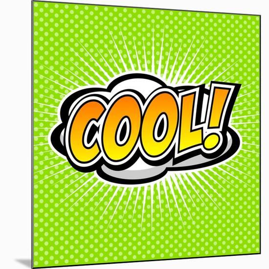 Cool! Comic Speech Bubble, Cartoon-jirawatp-Mounted Art Print