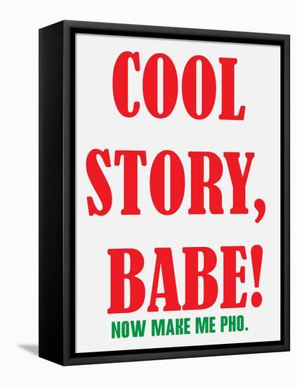 Cool Story Babe 10-null-Framed Stretched Canvas