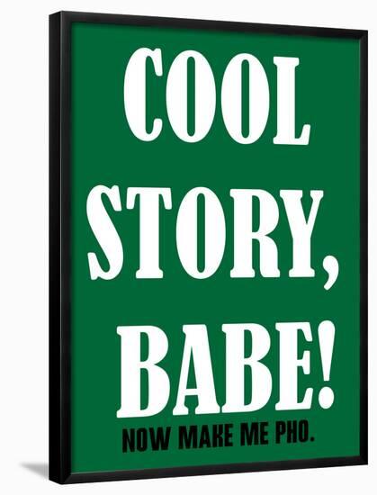 Cool Story Babe 11-null-Framed Poster