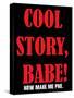 Cool Story Babe 12-null-Stretched Canvas