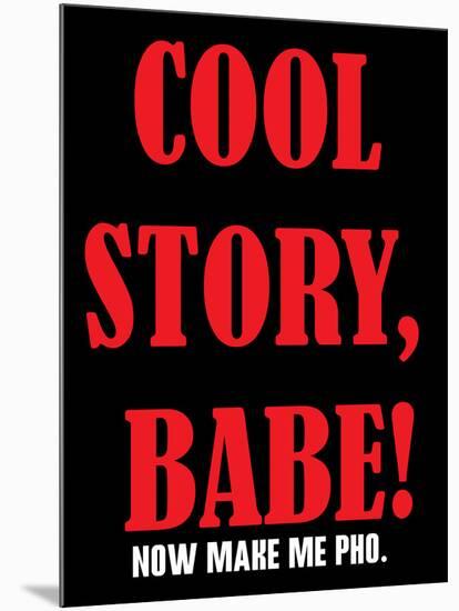 Cool Story Babe 12-null-Mounted Poster