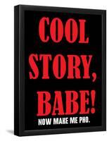 Cool Story Babe 12-null-Framed Poster